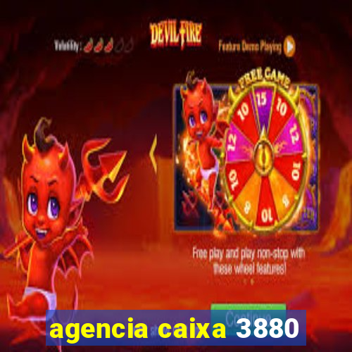 agencia caixa 3880