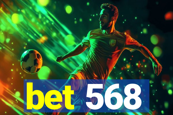 bet 568