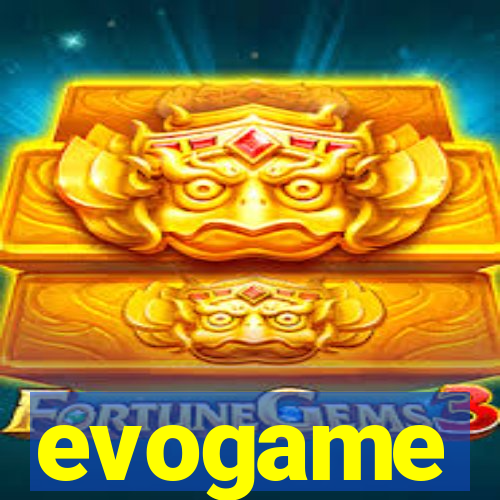 evogame