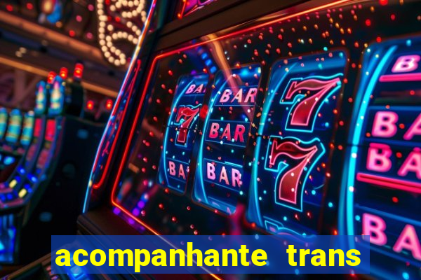 acompanhante trans de santos