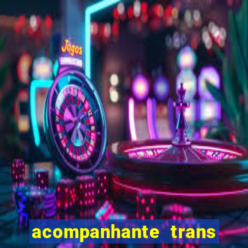 acompanhante trans de santos