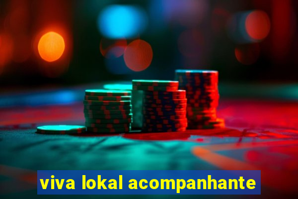 viva lokal acompanhante