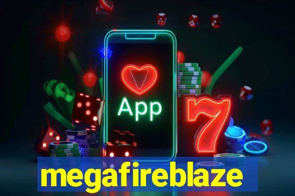 megafireblaze