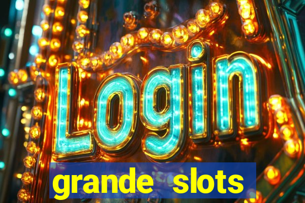 grande slots jackpot louco