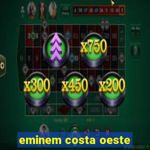 eminem costa oeste