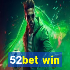 52bet win