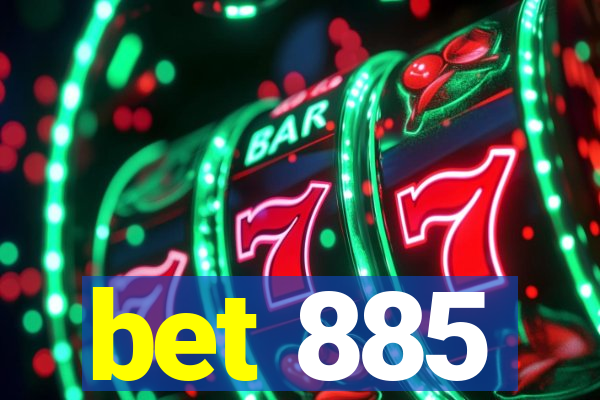 bet 885