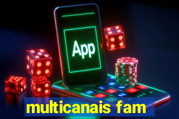 multicanais fam