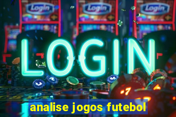 analise jogos futebol