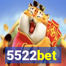 5522bet