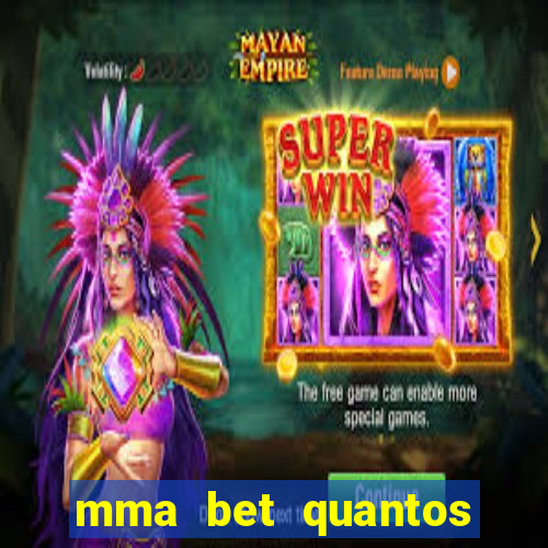 mma bet quantos saques por dia