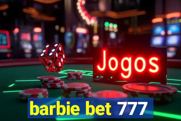 barbie bet 777