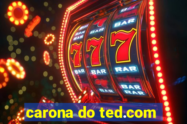 carona do ted.com