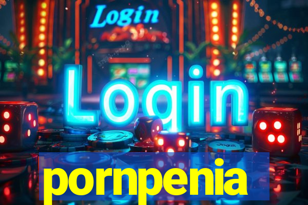 pornpenia