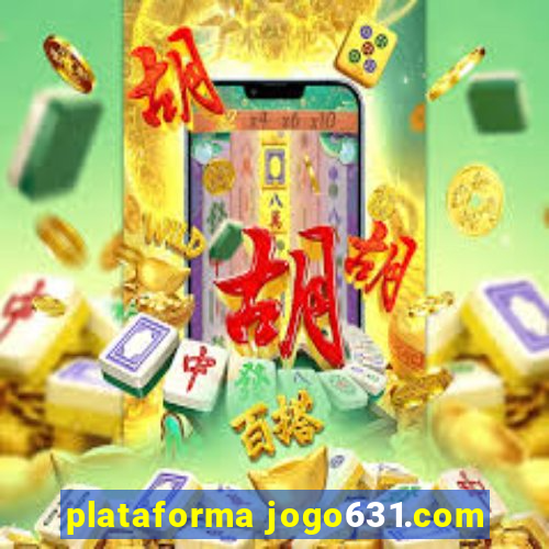 plataforma jogo631.com