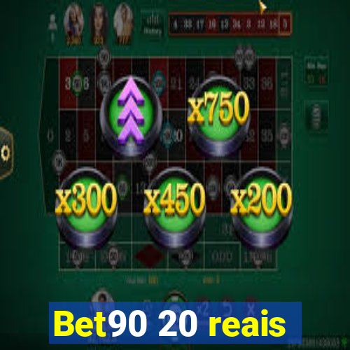 Bet90 20 reais