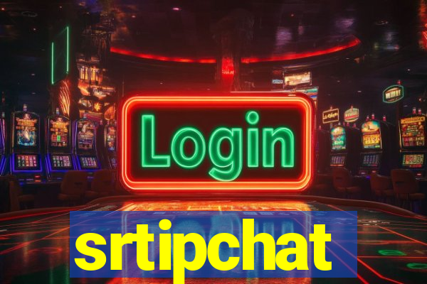 srtipchat