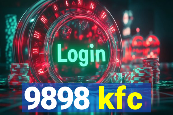 9898 kfc