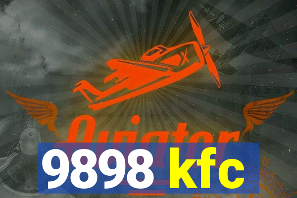 9898 kfc