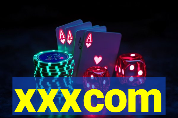 xxxcom