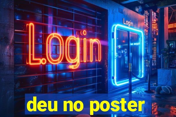 deu no poster