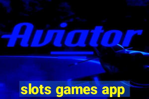 slots games app