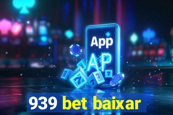 939 bet baixar