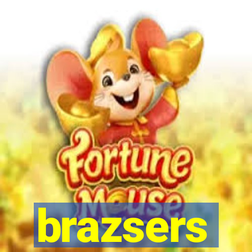 brazsers