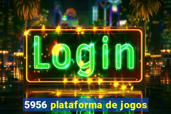 5956 plataforma de jogos