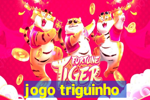 jogo triguinho