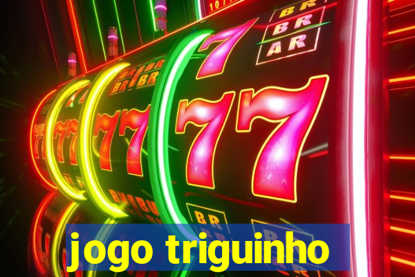 jogo triguinho