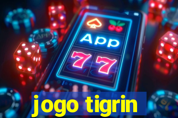 jogo tigrin