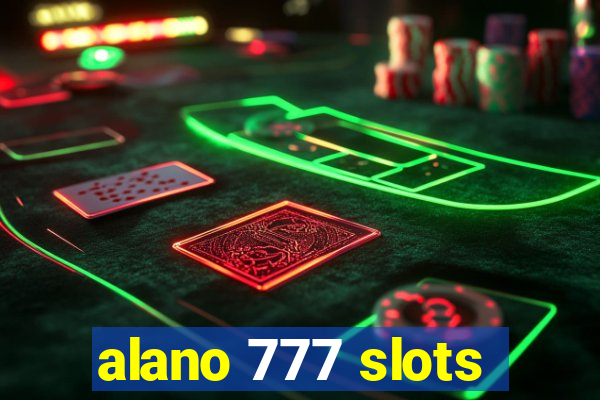 alano 777 slots