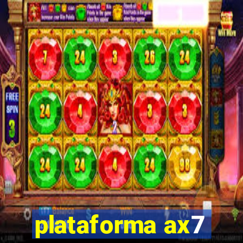 plataforma ax7