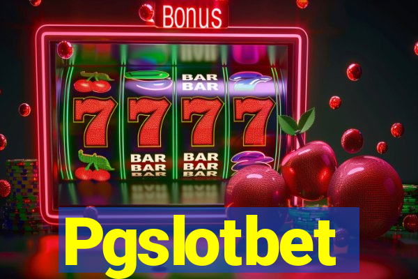 Pgslotbet