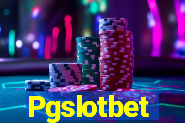 Pgslotbet