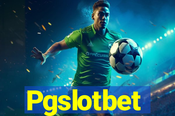 Pgslotbet