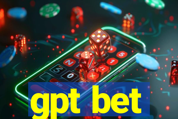 gpt bet