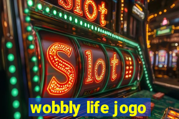 wobbly life jogo