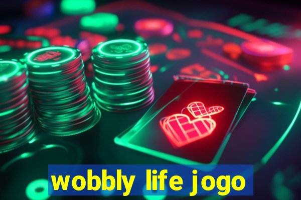 wobbly life jogo