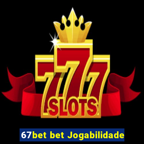 67bet bet Jogabilidade