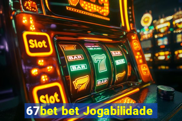 67bet bet Jogabilidade