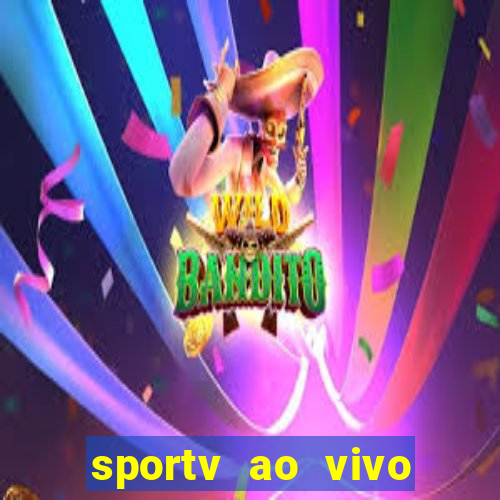 sportv ao vivo multi multicanal