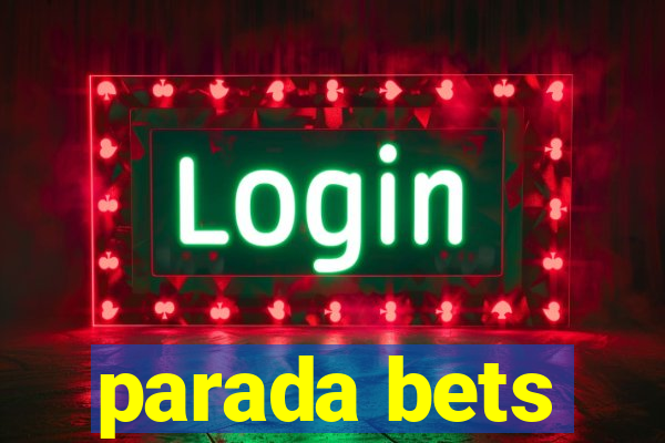 parada bets