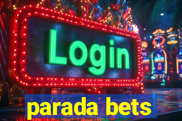 parada bets