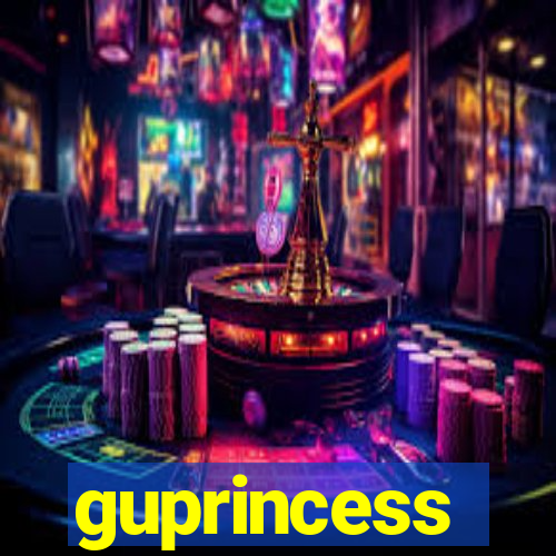 guprincess