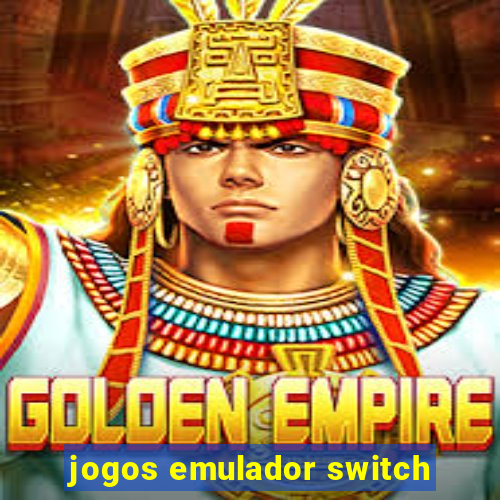 jogos emulador switch