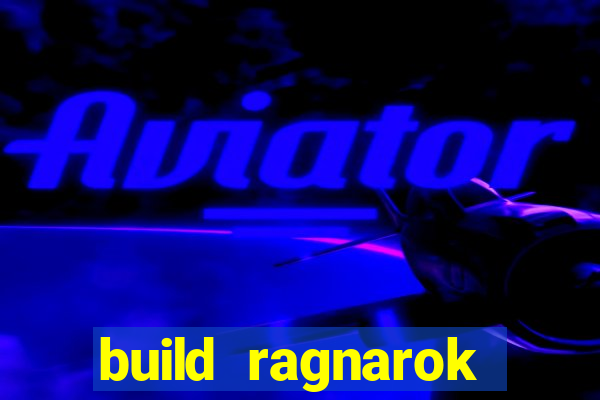 build ragnarok history reborn shadow