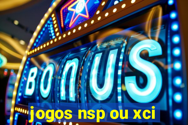 jogos nsp ou xci