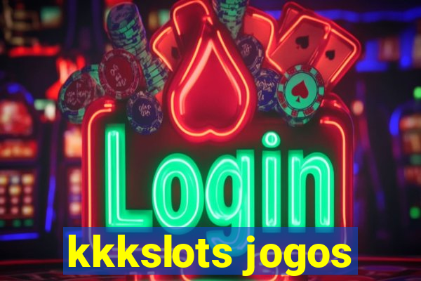 kkkslots jogos